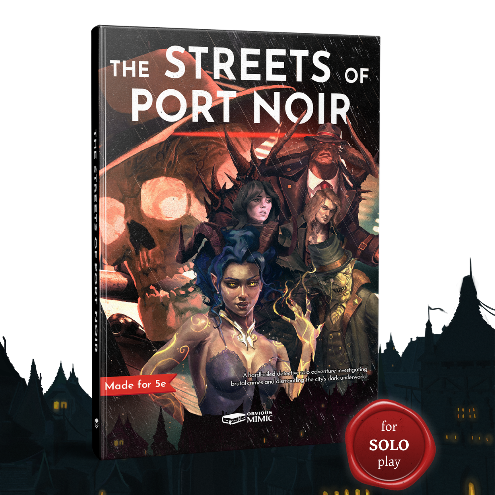 The Streets of Port Noir - A 5e Solo Adventure (Collectible Hardcover)