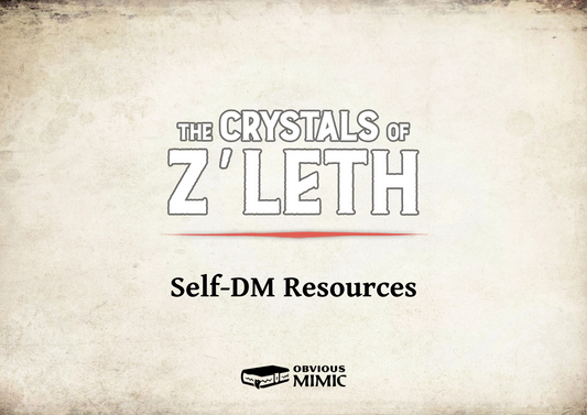 The Crystals of Z'leth - Self-DM Pack (Optional)